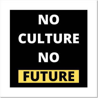 No Culture No Future Black Design Posters and Art
